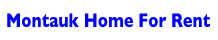 Montauk Home For Rent 